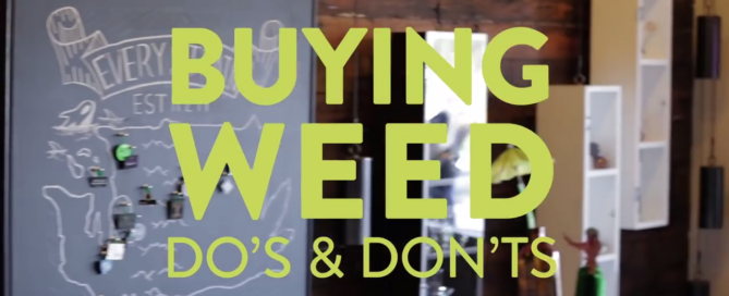 Buying Weed Dos and Don'ts