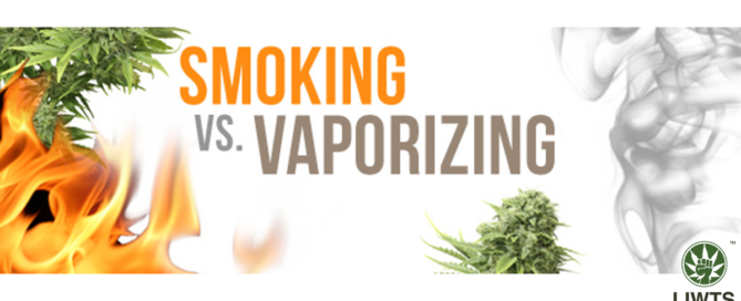 Smoking Cannabis Vs Vaporizing Cannabis